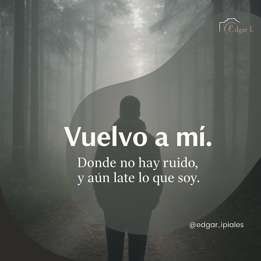 edgaripiales's tweet photo. Vuelvo a mí.
Donde no hay ruido
y aún late lo que soy.

#VuelvoAMi #SilencioInterior #ConsejoDeVida https://t.co/l6F0bMUZXv