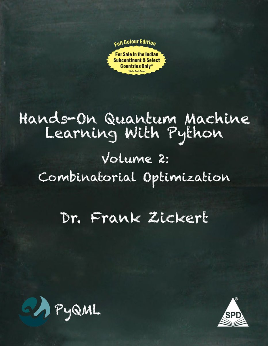 shroffpub's tweet image. ⚡ Full Colour Indian Edition Available! ⚡ **Order now** shroffpublishers.com/books/97893554…
Hands-On Quantum Machine Learning with Python Vol -2 By
Dr. Frank Zickert
Solve current optimization problems on real #quantum computers. #quantummachinelearning
#python #quantumcomputing