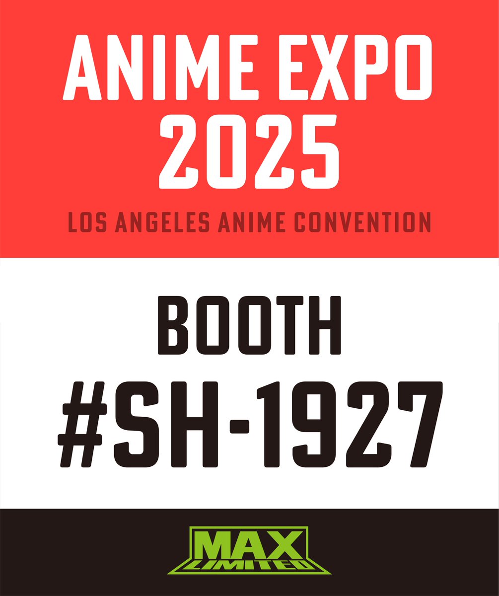 maxlimitedinc2's tweet photo. 📢Anime Expo 2025 出展決定📢
2025年7月3日〜6日、アメリカ・ロサンゼルスで開催される Anime Expo（@AnimeExpo） に出展します🇺🇸✨

イベント限定グッズや新商品も発売予定！🎁🔥
ブース【# SH-1927】でお待ちしております🙌
 続報もお楽しみに🌟

#AnimeExpo #AX2025 #アニメエキスポ https://t.co/tFzDGoNLmw