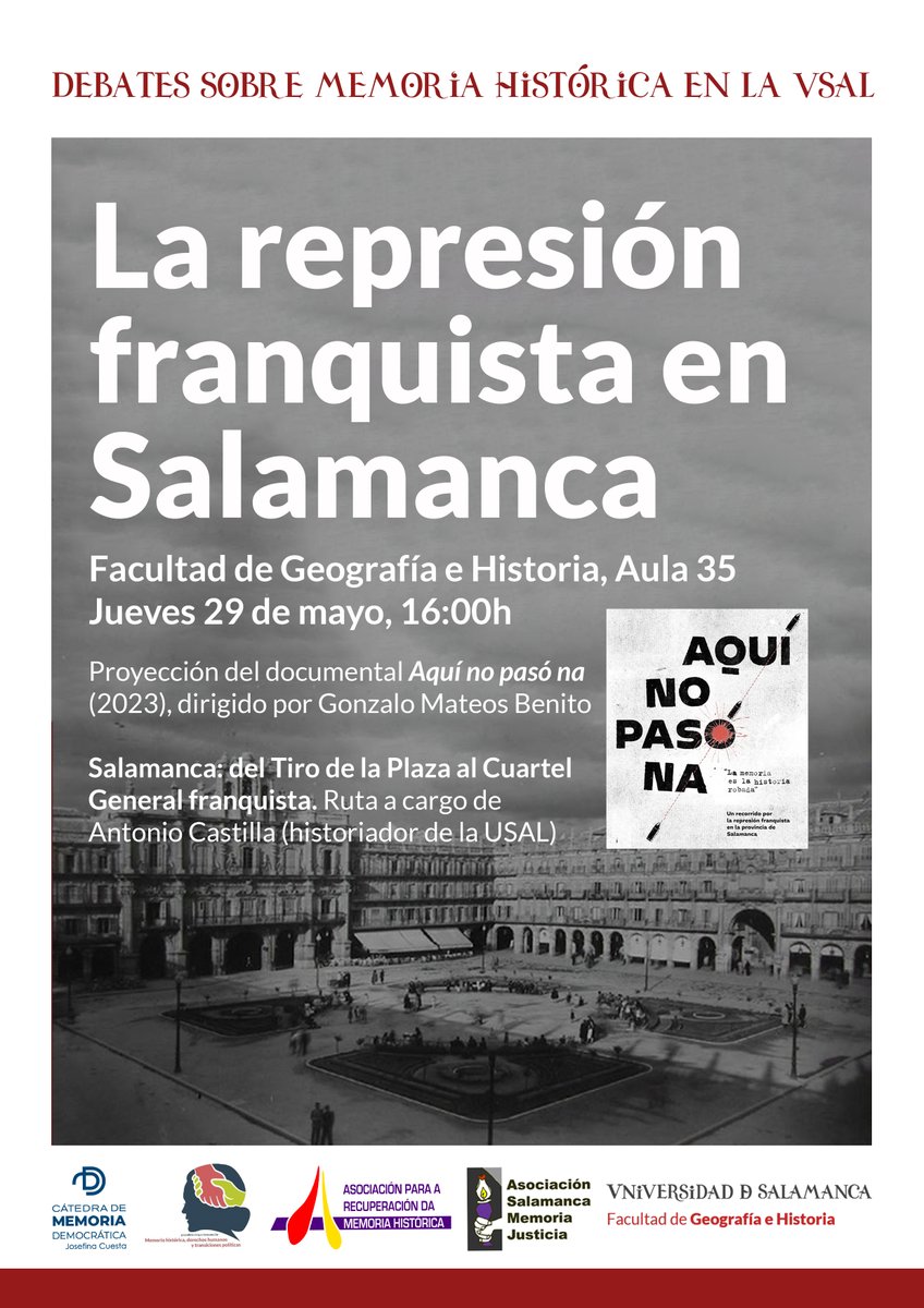 🚨Hoy, jornada sobre la represión franquista en #Salamanca, con: 

-Proyección de «Aquí no pasó na», dirigido por Gonzalo Mateos.

-Ruta desde el Tiro de la Plaza hasta el Cuartel General de #Franco, por Antonio Castilla (#USAL).

🏛️🕐Aula 35 de <a href="/GeoHistoUsal/">Facultad de Geografía e Historia USAL</a>, 16:00 horas 
🔻🔥✊