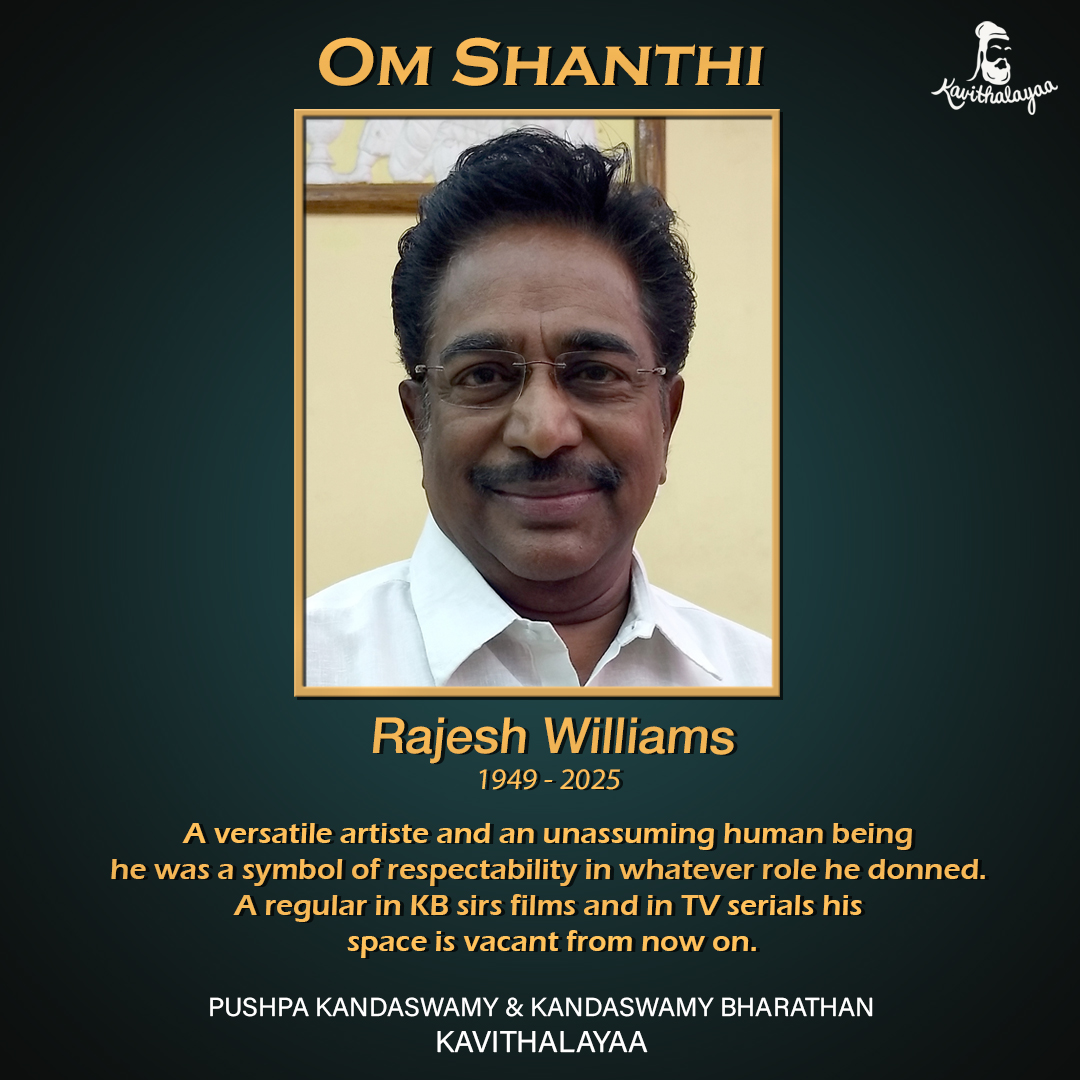 Om Shanthi
Rajesh Williams (1949 - 2025)

#RIPRajeshWilliams #Tamilcinema #Indiancinema #Cinema #kollywoodcinema #Kavithalayaa