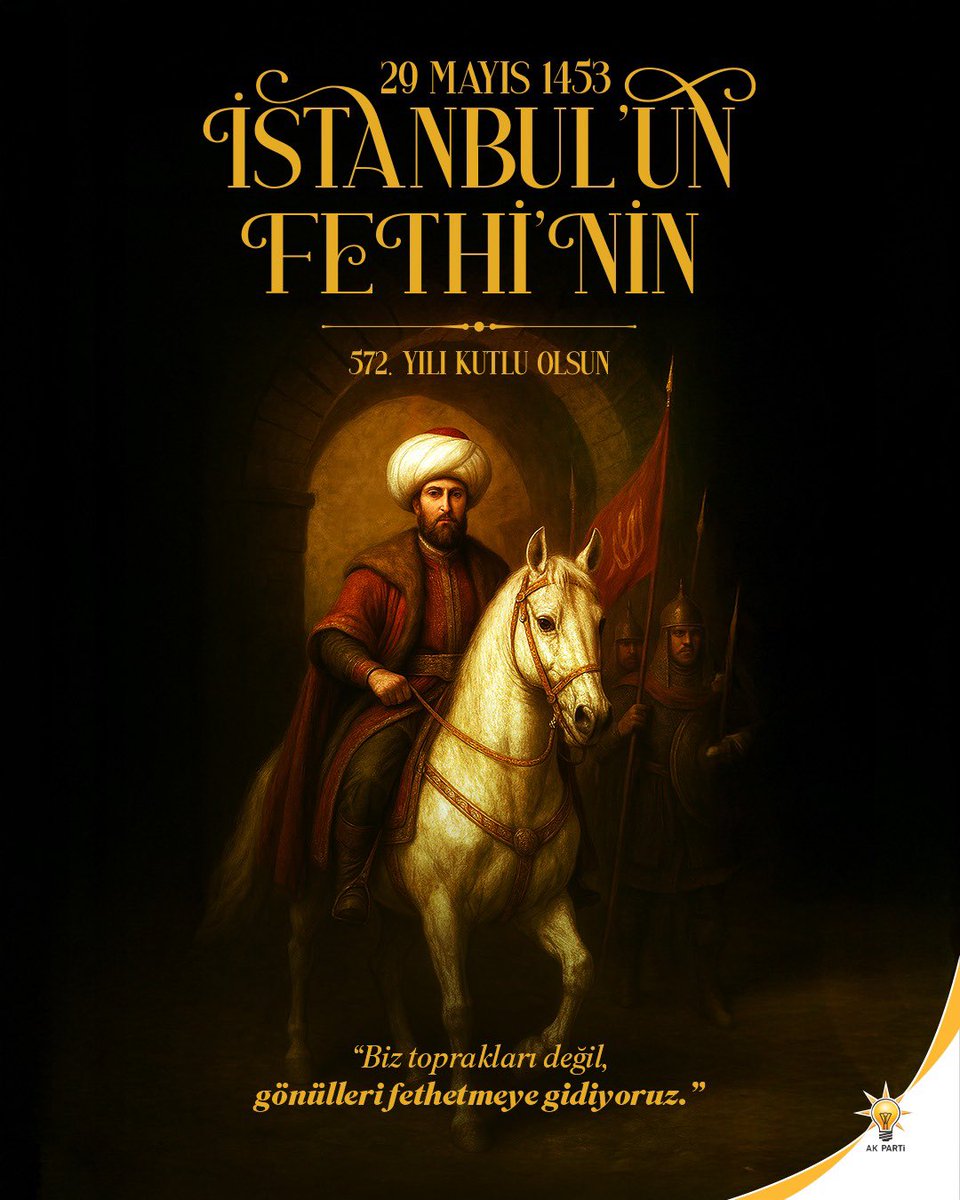 İstanbul’un Fethi’nin 572. yıl dönümünde Fatih Sultan Mehmet Han’ı ve şanlı ordusunu rahmet, minnet ve şükranla yâd ediyoruz.