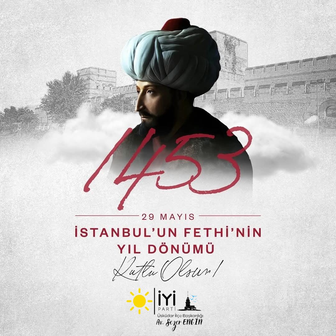 İstanbul’un Fethi, Türk’ün azmiyle yazılan destandır.

Kutlu zaferin yıl dönümünde, ecdadı saygı ve rahmetle anıyoruz. ☀️🇹🇷

 #İstanbulunFethi #fatihsultanmehmet #ecdad  #İYİParti #SonKaleİYİParti #İYİPartiİstanbul #İYİPartiÜsküdar

<a href="/MDervisogluTR/">Müsavat Dervişoğlu</a>
<a href="/Yucel_Coskun/">Yücel Coşkun</a>
<a href="/sezerengin3/">Sezer Engin</a>