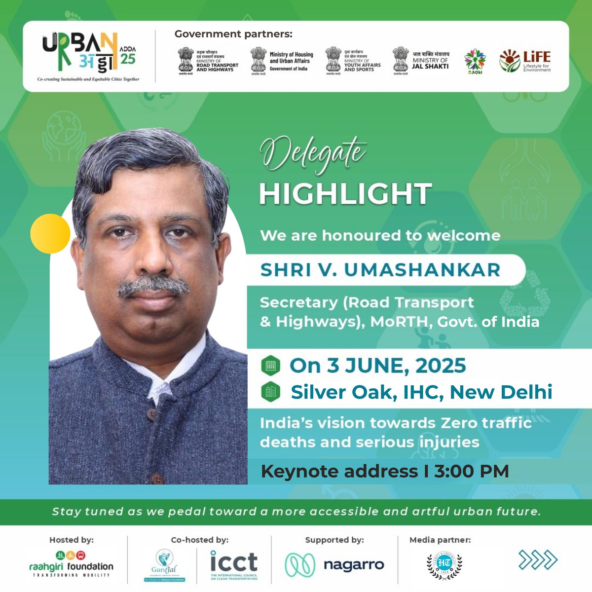 Raahgiri Foundation (@raahgiri_fdn) on Twitter photo 💚#UrbanAdda2025💚
We are pleased to welcome Shri V. Umashankar, Secretary, Ministry of Road Transport & Highways (<a href="/MORTHIndia/">MORTHINDIA</a>), Government of India, as our keynote speaker on June 3 at 3 PM at Silver Oak, India Habitat Centre, #NewDelhi (<a href="/IHCDelhi/">India Habitat Centre</a>).
He will share #India’s bold 💚#UrbanAdda2025💚
We are pleased to welcome Shri V. Umashankar, Secretary, Ministry of Road Transport & Highways (<a href="/MORTHIndia/">MORTHINDIA</a>), Government of India, as our keynote speaker on June 3 at 3 PM at Silver Oak, India Habitat Centre, #NewDelhi (<a href="/IHCDelhi/">India Habitat Centre</a>).
He will share #India’s bold
