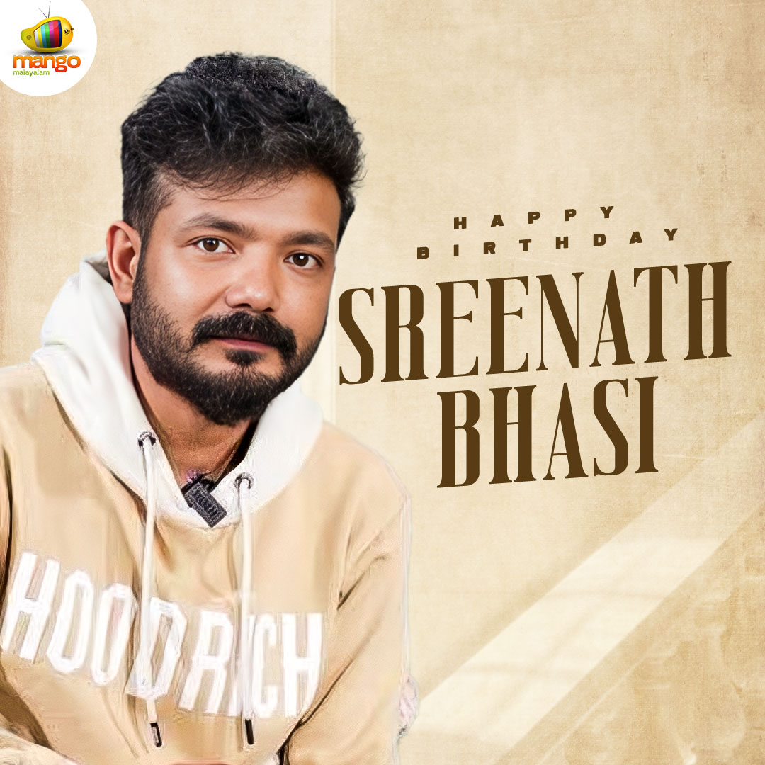 Mango Malayalam (@mangomalayalam) on Twitter photo Wishing The Multifaceted <a href="/sreenathbhasi/">Sreenath Bhasi</a> A Very Happy Birthday🎉🤩 #HBDSreenathBhasi #HappyBirthdaySreenathBhasi #MangoMalayalam Wishing The Multifaceted <a href="/sreenathbhasi/">Sreenath Bhasi</a> A Very Happy Birthday🎉🤩 #HBDSreenathBhasi #HappyBirthdaySreenathBhasi #MangoMalayalam