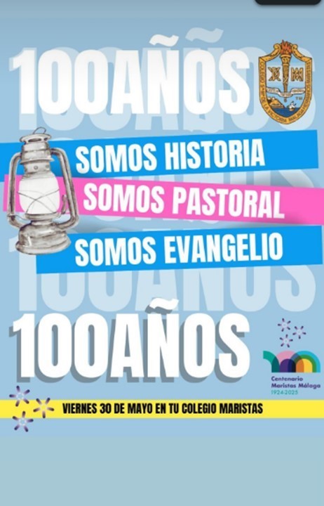 #CentenarioMaristasMálaga  #100MaristasMálaga