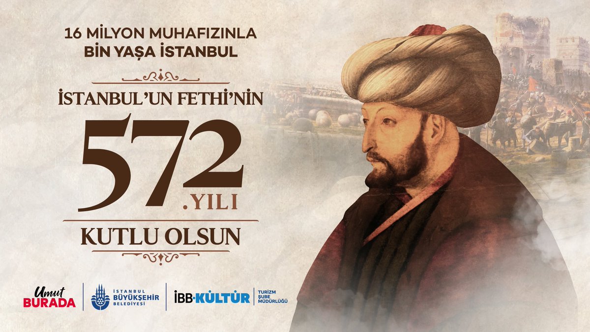 16 milyon muhafızınla bin yaşa İstanbul. 
İstanbul’un Fethi’nin 572. yılı kutlu olsun!