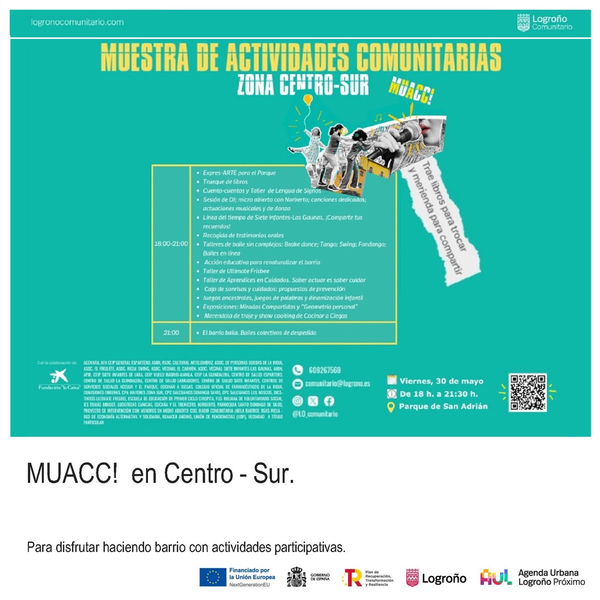 Muestra de Actividades Comunitarias -💋MUACC!💋- de Centro-Sur✨
 
 📆Viernes 30 de mayo
 ⏰18:00 h.
 📍Parque de San Adrián

❤️Actividad abierta y gratuita.

🤸🏻‍♀️Disfruta creando barrio!
 
 ℹ️Más info: logronocomunitario.com/muacc-centro-s…