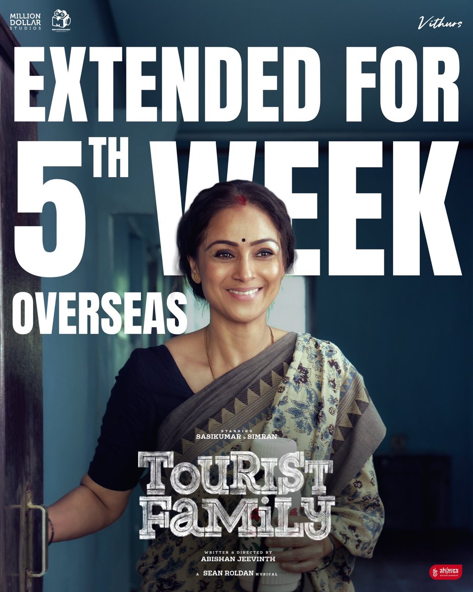 Ahimsa Entertainment (@ahimsafilms) on Twitter photo Overseas, #TouristFamily has officially been extended for its 5th week — and it’s still topping charts despite waves of new releases. Audience love truly powers good cinema! ♥️🌍✨
Worldwide release (excl. India) by <a href="/vithurs_/">vithurs</a> 🔥
<a href="/MillionOffl/">Million Dollar Studios</a> <a href="/Yuvrajganesan/">Yuvaraj</a> <a href="/Abishanjeevinth/">Abishan Jeevinth</a> Overseas, #TouristFamily has officially been extended for its 5th week — and it’s still topping charts despite waves of new releases. Audience love truly powers good cinema! ♥️🌍✨
Worldwide release (excl. India) by <a href="/vithurs_/">vithurs</a> 🔥
<a href="/MillionOffl/">Million Dollar Studios</a> <a href="/Yuvrajganesan/">Yuvaraj</a> <a href="/Abishanjeevinth/">Abishan Jeevinth</a>