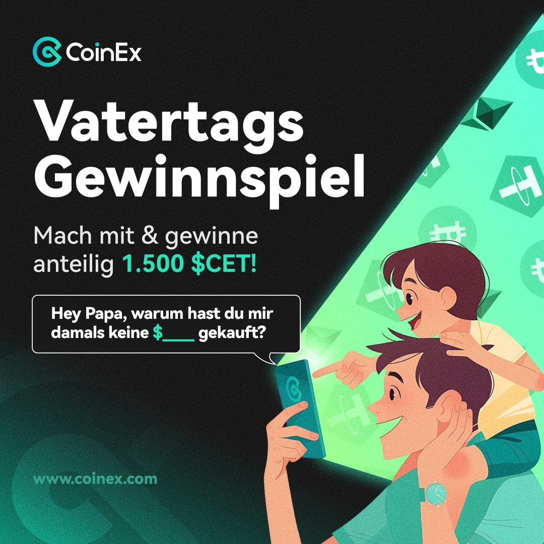 CoinexG's tweet image. 👨‍👧 Vatertags-Gewinnspiel bei CoinEx! 👨‍👧
„Papa, warum hast du mir damals keine $____ gekauft?“ 😅

👋 Alles Gute zum Vatertag an alle Väter da draußen!
Nehmt euch einen Moment, denkt an eure Väter – und macht mit bei unserem Gewinnspiel:

So machst du mit:
1️⃣ Folge uns, Like ❤️ &amp;amp;…