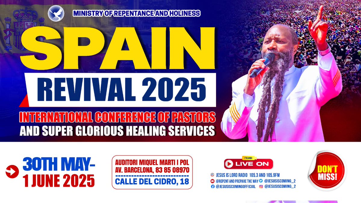 SPAIN REVIVAL 2025.
------------------
COMING UP!. 
30th may - 1st June 2025.
- *INTERNATIONAL CONFERENCES OF PASTORS AND SUPER GLORIOUS HEALING SERVICES.*

#THEMESSIAHISCOMING