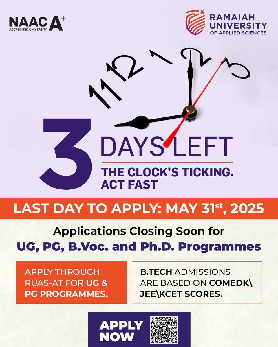 Just 3 DAYS LEFT! ⏳
Apply to Ramaiah University of Applied Sciences by May 31, 2025. UG, PG, B.Voc., &amp; Ph.D. applications closing soon! 
Apply via RUAS-AT or BTech through COMEDK / JEE / KCET scores. Scan to apply!  
#RUAS #LastDateToApply #StudyAtRUAS #ApplyNow