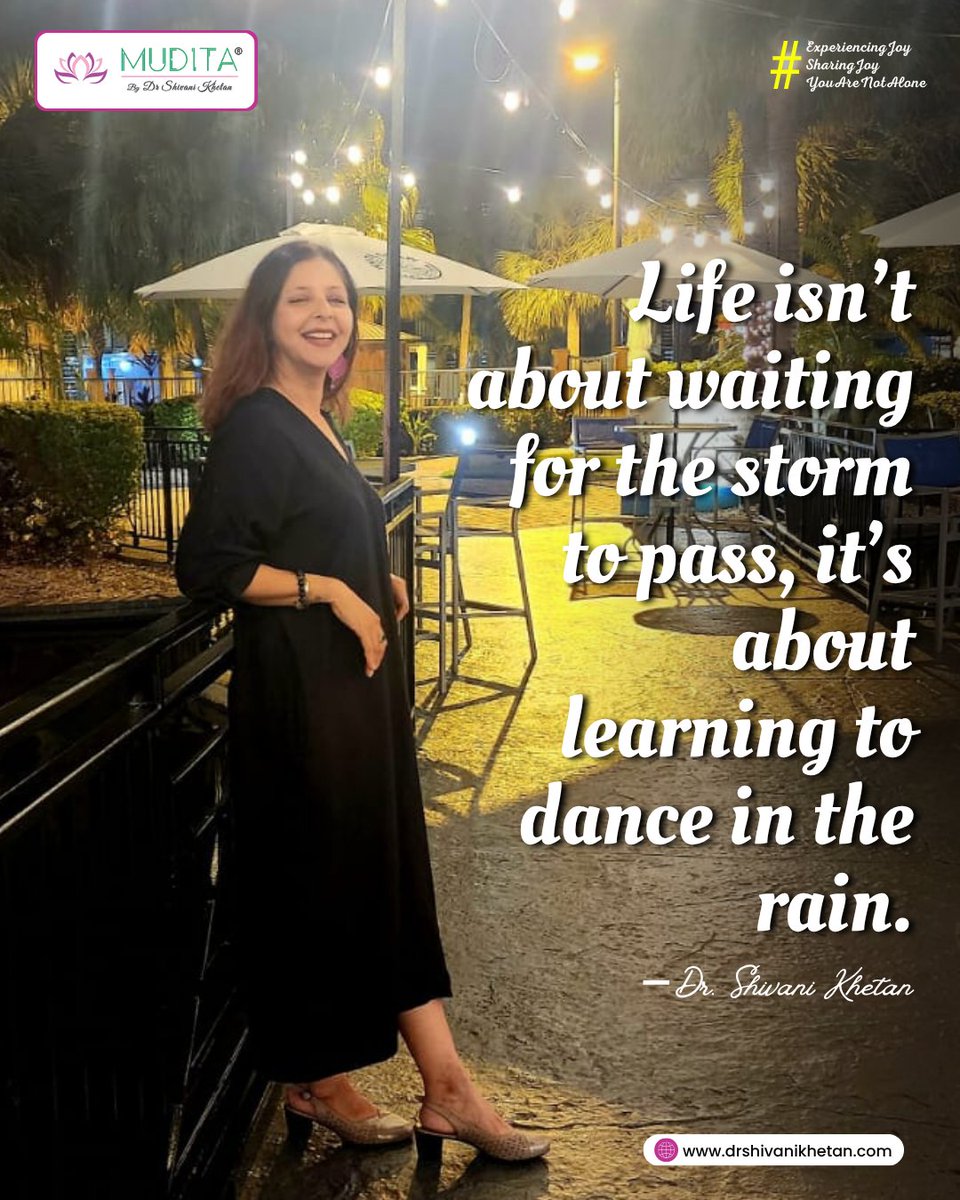 Don’t wait for perfect moments—embrace the challenges. Life is about finding joy even in tough times, growing through storms, and choosing to dance through every drop of rain. #KeepGoing

#DanceInTheRain #EmbraceTheStorm #LifeQuotes #StayPositive #Drshivanikhetan #Mudita