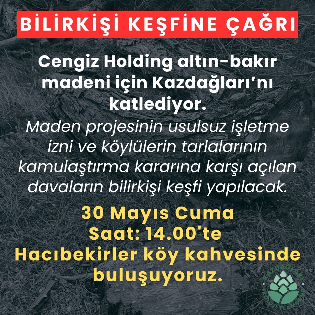 Halilağa Bakır Madeni ile açılmış olan üç davanın yarın bilirkişi keşfi var. 

Daha önce yürütmeyi durdurma kararı da aldığımız Kazdağı Koruma'nnın açtığı bakır işletme izni iptal davası, köylülerimizin madene satmadıkları tarım ve mera arazilerine gelen kamulaştırmaya karşı