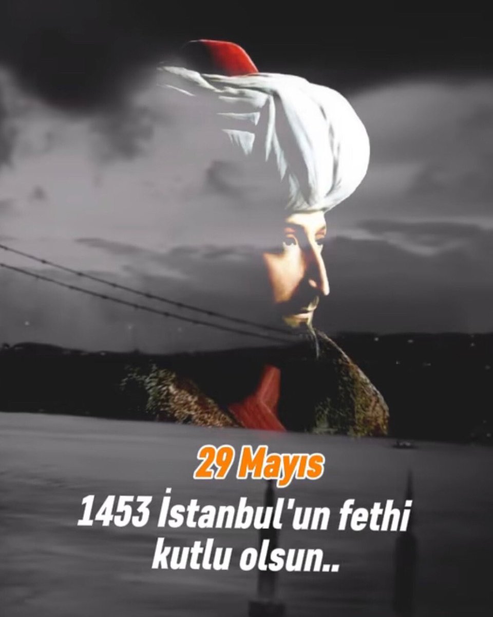 Mine VURAL 🇹🇷 (@mnevural) on Twitter photo “Şüphesiz biz sana apaçık bir fetih verdik.” Fetih Suresi/1                                                            Fatih Sultan Mehmet Han’ın bizlere emaneti İstanbul’un 572. Fetih yıl dönümü kutlu olsun.
#FatihSultanMehmet
#29Mayıs1453
#istanbulunfethi “Şüphesiz biz sana apaçık bir fetih verdik.” Fetih Suresi/1                                                            Fatih Sultan Mehmet Han’ın bizlere emaneti İstanbul’un 572. Fetih yıl dönümü kutlu olsun.
#FatihSultanMehmet
#29Mayıs1453
#istanbulunfethi