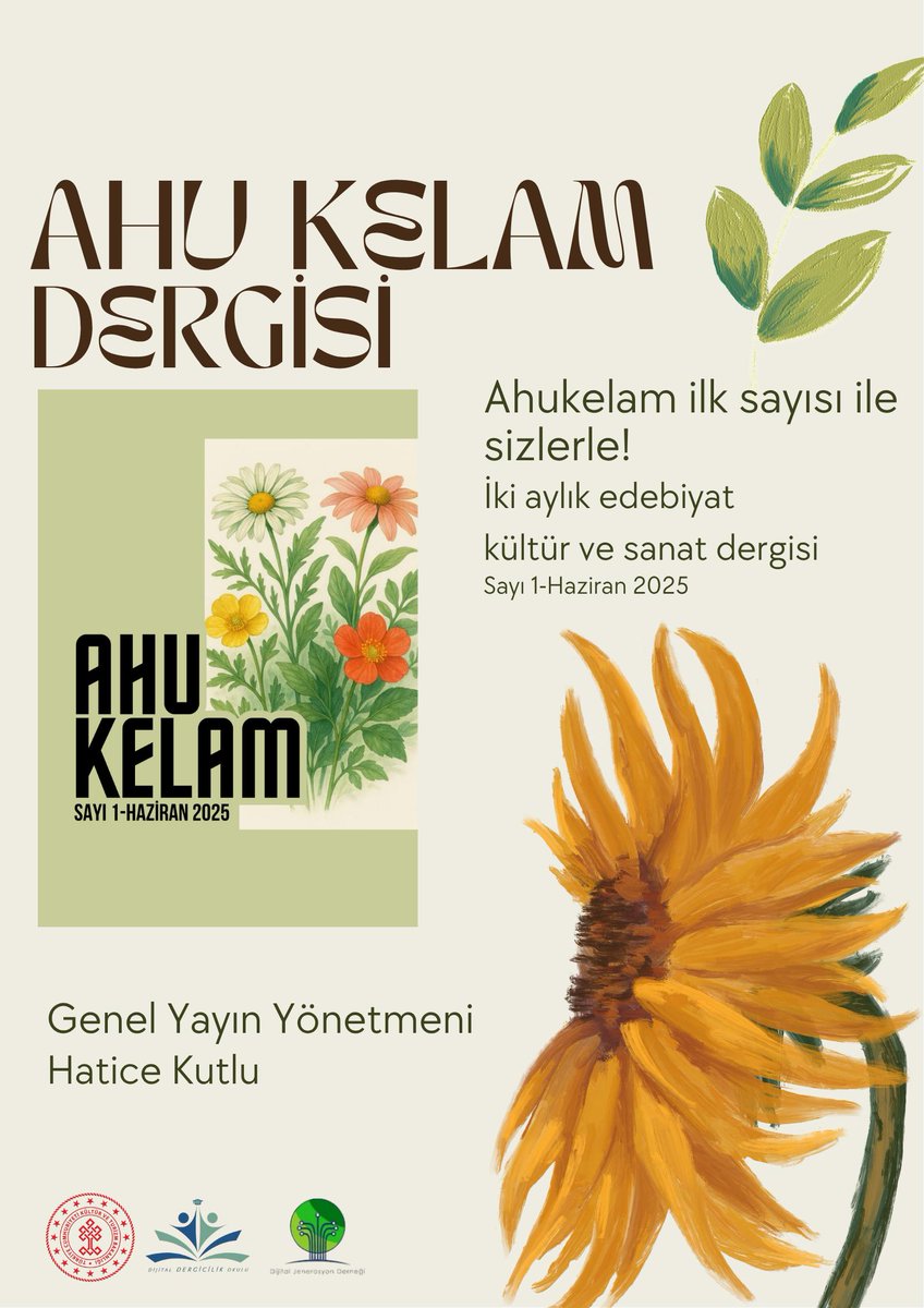 🎉Yeni Dergi, Yeni Editör 🎉

📢 Ahu Kelam İlk Sayısıyla Yayımda!

📚 Ahu Kelam Dergisi
Sayı: 1 – Haziran 2025
Kültür Sanat Dergisi

Genel Yayın Yönetmeni: Hatice Kutlu

👉 dergicilikokulu.com

Kültür ve Turizm Bakanlığı Telif Hakları Genel Müdürlüğü'nün destekleriyle