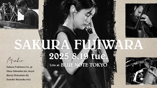 ブルーノート東京 (@bluenotetokyo) on Twitter photo 【New Show Added】
SAKURA FUJIWARA
Live at BLUE NOTE TOKYO
2025 8.19 tue.
x.gd/VExGz
#藤原さくら #bluenotetokyo <a href="/MammothSakura/">藤原さくら Sakura Fujiwara</a> <a href="/staff_sakura318/">藤原さくら staff</a> <a href="/shunishiwaka/">Shun Ishiwaka 石若駿</a> <a href="/martyhbass/">マーティ・ホロベック | Marty Holoubek</a> <a href="/sonoko_vc/">村岡苑子</a> 【New Show Added】
SAKURA FUJIWARA
Live at BLUE NOTE TOKYO
2025 8.19 tue.
x.gd/VExGz
#藤原さくら #bluenotetokyo <a href="/MammothSakura/">藤原さくら Sakura Fujiwara</a> <a href="/staff_sakura318/">藤原さくら staff</a> <a href="/shunishiwaka/">Shun Ishiwaka 石若駿</a> <a href="/martyhbass/">マーティ・ホロベック | Marty Holoubek</a> <a href="/sonoko_vc/">村岡苑子</a>