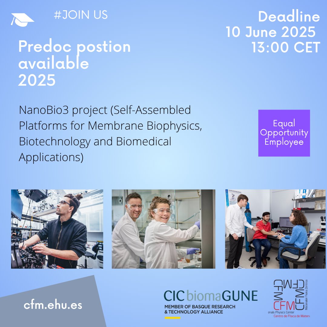 CFM (@cfmdonostia) on Twitter photo 📢 We are Hiring!!
#JOINUS
👨🔬Predoctoral postion at <a href="/CICbiomaGUNE/">CIC biomaGUNE</a> and CFM
⚗️ NanoBio3 project (Self-Assembled Platforms for Membrane Biophysics, Biotechnology and Biomedical Applications)
➡️cfm.ehu.es/about-cfm/job-…
<a href="/DPE_CSIC/">Postgrado CSIC</a> <a href="/EnpleguGuneak/">EHU EnpleguGuneak</a> <a href="/Ekonomia_ejgv/">Ekonomia, Lana eta Enplegua</a>
#phdvoice #joboffer 📢 We are Hiring!!
#JOINUS
👨🔬Predoctoral postion at <a href="/CICbiomaGUNE/">CIC biomaGUNE</a> and CFM
⚗️ NanoBio3 project (Self-Assembled Platforms for Membrane Biophysics, Biotechnology and Biomedical Applications)
➡️cfm.ehu.es/about-cfm/job-…
<a href="/DPE_CSIC/">Postgrado CSIC</a> <a href="/EnpleguGuneak/">EHU EnpleguGuneak</a> <a href="/Ekonomia_ejgv/">Ekonomia, Lana eta Enplegua</a>
#phdvoice #joboffer