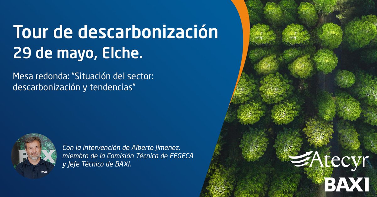 ¡Primera parada del tour de descarbonización de <a href="/atecyr/">Atecyr</a>! 

🔹Hoy en Elche, evento del que somos patrocinadores. 

Además, en la mesa redonda contaremos con la participación de <a href="/AlbertoJimMar/">Alberto Jiménez</a>, jefe técnico de BAXI y miembro de la comisión técnica de <a href="/fegeca_asoc/">FEGECA</a> .  Inscríbete en