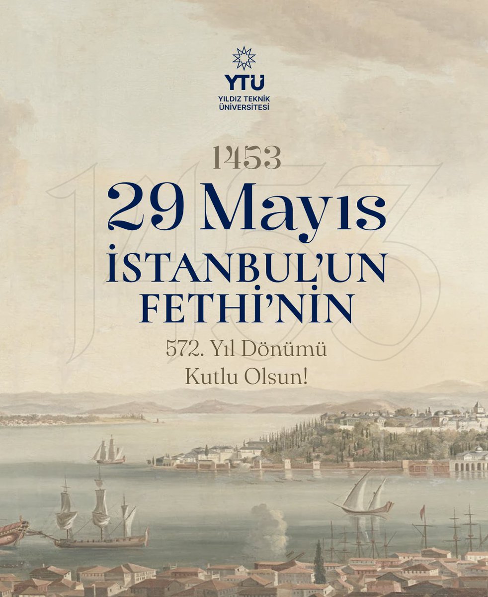 İstanbul’un fethi; stratejik vizyonun, bilginin, mühendisliğin, aklın ve iradenin zaferidir.

Yıldız Teknik Üniversitesi olarak, fetih ruhuna yaraşır şekilde bilim üretmeye ve ilerlemeye devam ediyoruz.

29 Mayıs, İstanbul’un fethinin 572. yıl dönümü kutlu olsun.

#YTÜ