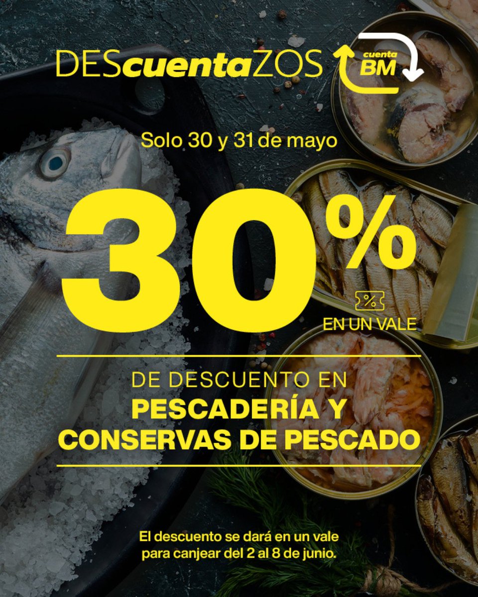 ¿Ya tienes Cuenta BM? Entonces disfruta de un 30% de descuento en PESCADERÍA Y CONSERVAS DE PESCADO.
📅Solo los días 30 y 31 de mayo. El descuento se dará en un vale para canjear del 2 al 8 de junio de 2025.
Más info: tinyurl.com/2d6vjspl