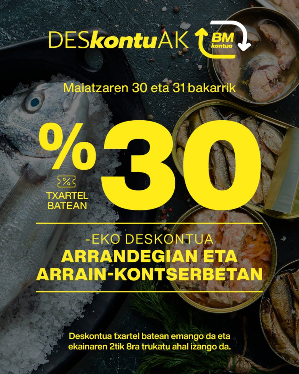 Maiatzaren 30 eta 31ean, % 30eko deskontuaz gozatuko dute txartel batean arrandegian eta arrain-kontserbetan egindako erosketetan. Ezinbestekoa da BM Kontua izatea.
Informazio gehiago ➡ tinyurl.com/26z522om
