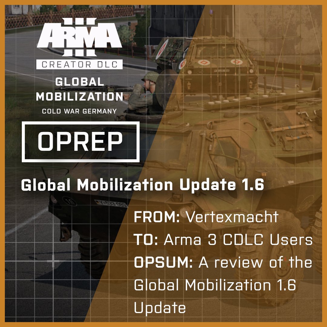 OPREP: Global Mobilization Update 1.6 
FROM: <a href="/globmob_arma3/">Global Mobilization</a>
TO: #Arma3 Creator DLC Users
dev.arma3.com/post/oprep-glo…