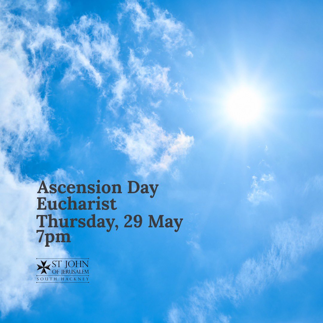 sjojchurch's tweet photo. Join us for a special service on Thursday, 29 May at 7pm as we celebrate the Ascension of our Lord. All are welcome.
๐ St John of Jerusalem, Lauriston Rd, London E9 7EY
#AscensionDay #SJOJ #StJohnOfJerusalem #ChurchE9 #Eucharist https://t.co/kLqNgoENel