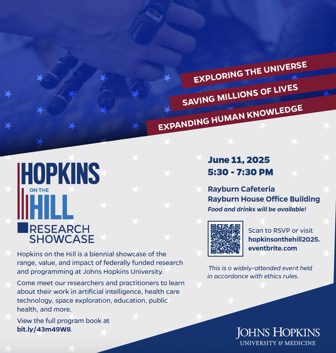 Hopkins on the Hill

Johns Hopkins faculty will showcase the value of their federally-funded research on the Hill in Washington DC, talking to US representatives and their staff

June 11 5:30-7:30pm Rayburn House Office Bldg

AI, health care, space exploration, public health, ..