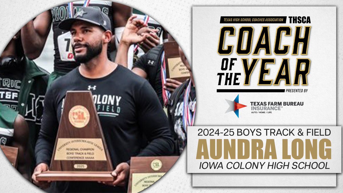 THSCA (@thscacoaches) on Twitter photo ⭐CONGRATULATIONS⭐ to the 2024-25 THSCA Boys Track & Field Coach of the Year Award Winner presented by <a href="/TXFBinsurance/">Texas Farm Bureau Insurance</a>, Aundra Long from Iowa Colony HS!
A very deserving coach, congrats on a great season!🏃♂️💪
🔗: thsca.com/coty #THSCACOTY
<a href="/LongAundra/">Aundra Long</a> | <a href="/ICPioneersTF/">Iowa Colony Track & Field</a> ⭐CONGRATULATIONS⭐ to the 2024-25 THSCA Boys Track & Field Coach of the Year Award Winner presented by <a href="/TXFBinsurance/">Texas Farm Bureau Insurance</a>, Aundra Long from Iowa Colony HS!
A very deserving coach, congrats on a great season!🏃♂️💪
🔗: thsca.com/coty #THSCACOTY
<a href="/LongAundra/">Aundra Long</a> | <a href="/ICPioneersTF/">Iowa Colony Track & Field</a>