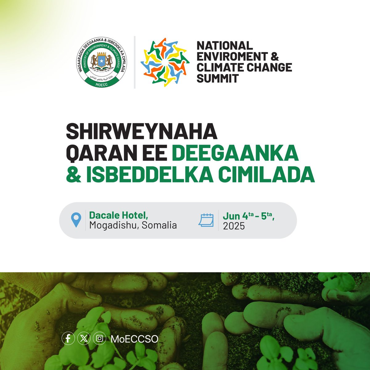 The Ministry of Environment &amp; Climate Change officially announced that the National Environment &amp; Climate Change Summit 2025 will take place in #Mogadishu, on June 4-5.