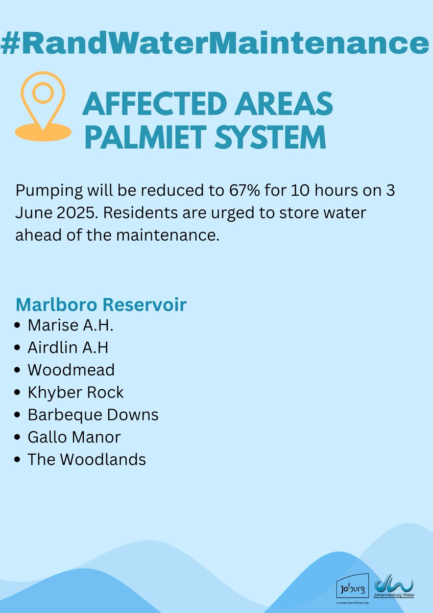 JHBWater's tweet photo. 🚨Rand Water Maintenance – 3 June 2025🚨

[Updated List of Areas]

Palmiet system maintenance will impact Johannesburg Water’s Sandton System's #Illovo #Malboro #LinbroPark and #SouthHillsTower. Pumping will be reduced to 67% for 10 hours. Store water in advance.

#WeServeJoburg https://t.co/ukVXovMx0s