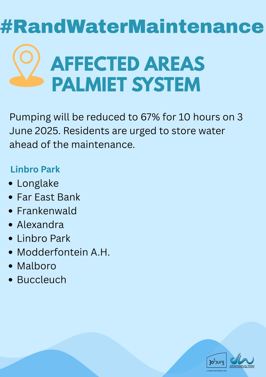 JHBWater's tweet photo. 🚨Rand Water Maintenance – 3 June 2025🚨

[Updated List of Areas]

Palmiet system maintenance will impact Johannesburg Water’s Sandton System's #Illovo #Malboro #LinbroPark and #SouthHillsTower. Pumping will be reduced to 67% for 10 hours. Store water in advance.

#WeServeJoburg https://t.co/ukVXovMx0s