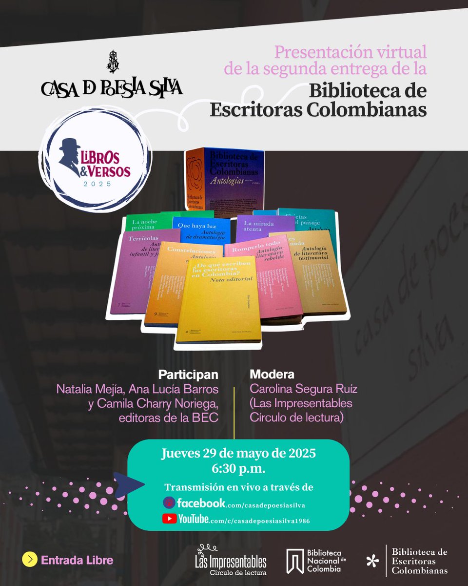 PoesiaSilva's tweet photo. #LibrosyVersos 2025 | ❤️‍🔥 Este jueves 29 de mayo a las 6:30 p.m. acompáñanos en la presentación virtual de la segunda entrega de la Biblioteca de Escritoras Colombianas de la @BibliotecaNalCo en Casa de @PoesiaSilva https://t.co/tBQ8fiURlb