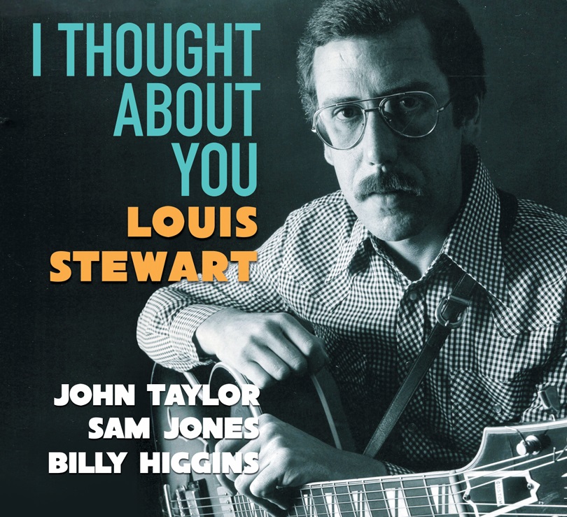 Julian Maynard-Smith of UK Jazz News enthuses about guitar master Louis Stewart's I Thought About You - a veritable supersession: tinyurl.com/2fztt9v2