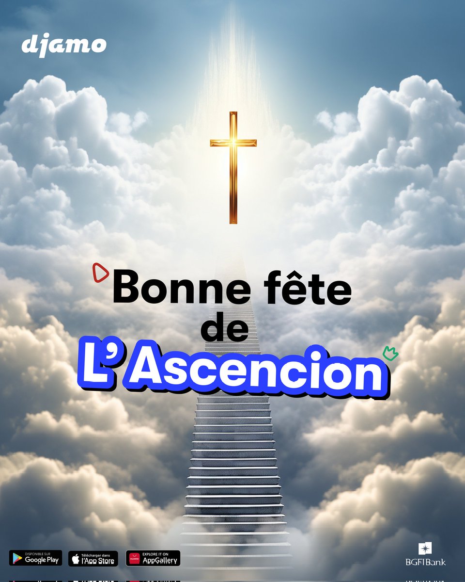 En ce jour d’Ascension, Djamo vous souhaite paix, élévation et sérénité.
Prenez le temps de vous ressourcer 🙏🏽✨