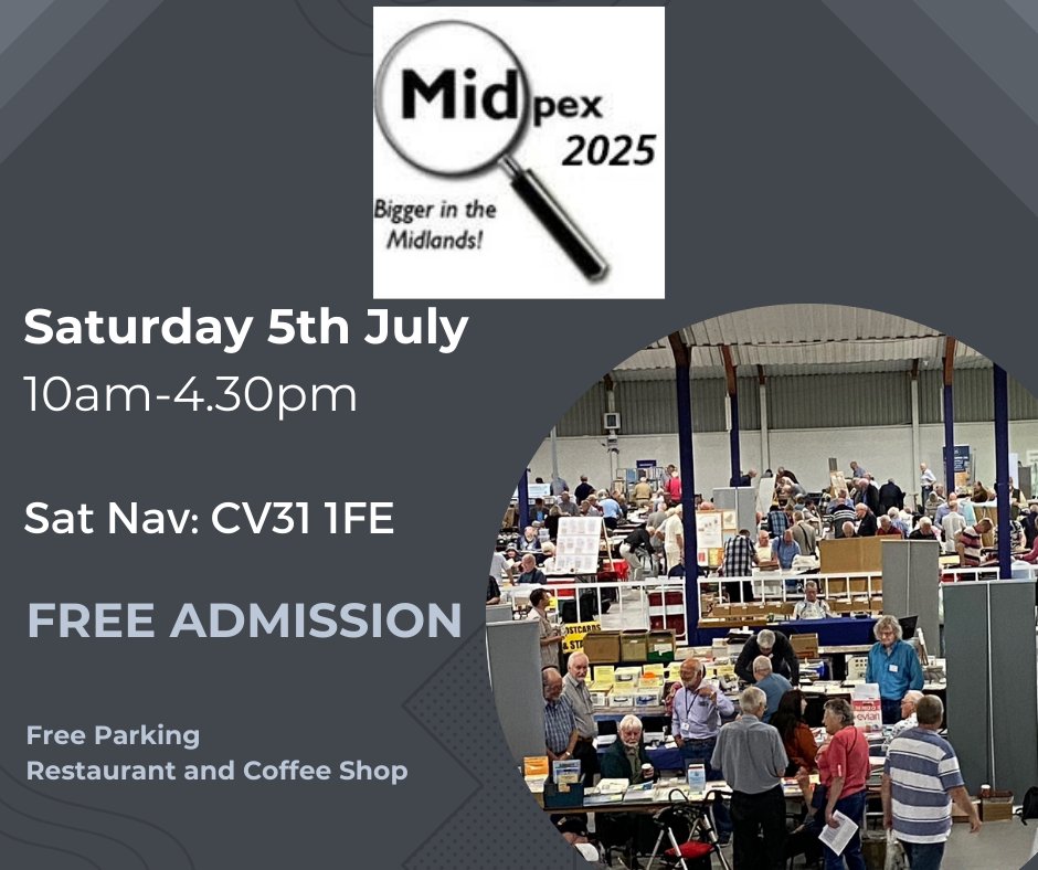 Date for your diary!
MIDPEX STAMP SHOW
Saturday 5th July
For more information see sites.google.com/site/midpex/