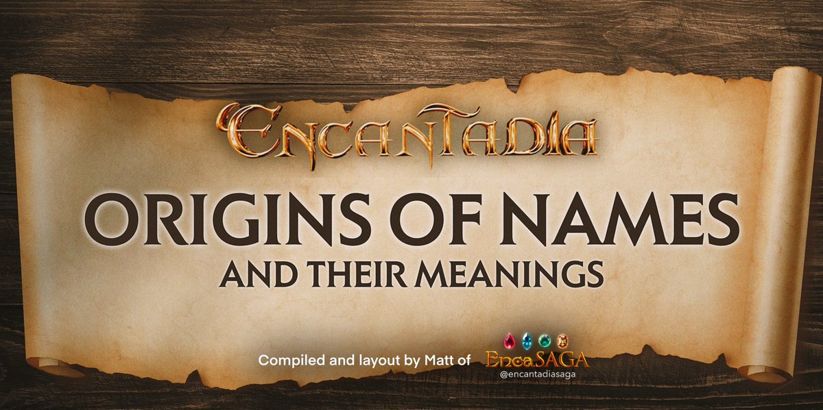 EncantadiaSAGA's tweet photo. ETYMOLOGY OF NAMES IN ENCA - A THREAD 🧵 https://t.co/aKPIQFxVNk