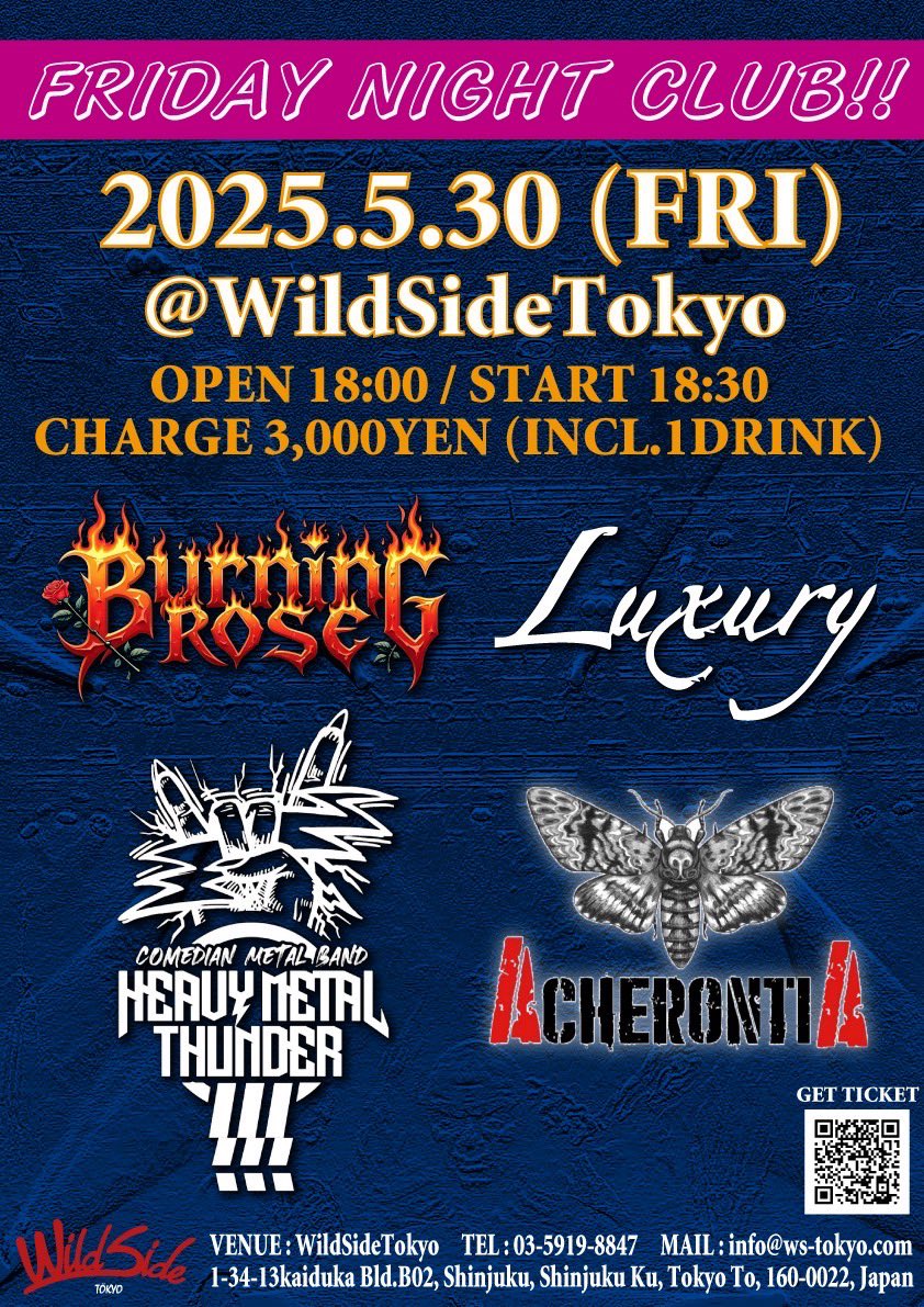 明日！
5/30 新宿WILDSIDETOKYO
「FRIDAY NIGHT CLUB」

トップバッター
18:30〜19:00の出番！

OPEN 18:00 / START 18:30
CHARGE ￥3,000 (1DRINK付)
出演
ACHERONTIA
Burning Rose
Luxury
HEAVYMETALTHUNDER!!!

チケット予約はこちら、もしくはバンドに
ws-tokyo.com/events/27440

#芸人メタル