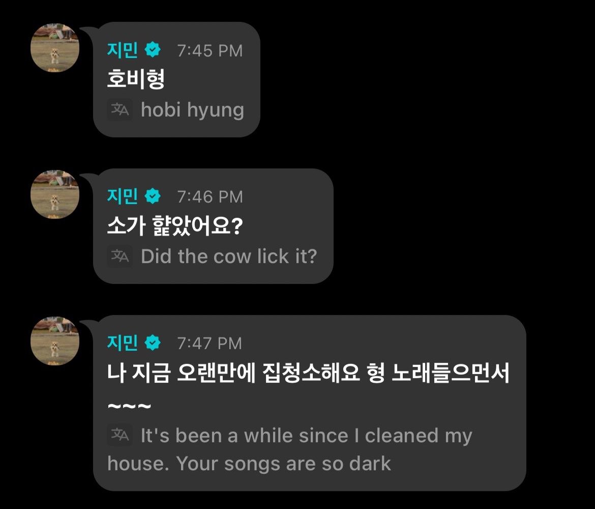 [weverse reply 290525]

🐥 hobi hyung
🐥 did a cow lick your hair?*
🐥 i’m now cleaning my house after a long time while listening to hyung’s song

*t/n: in korea, people jokingly say this when someone’s hair is so stiff / glued down, so it looks like cow licks it flat