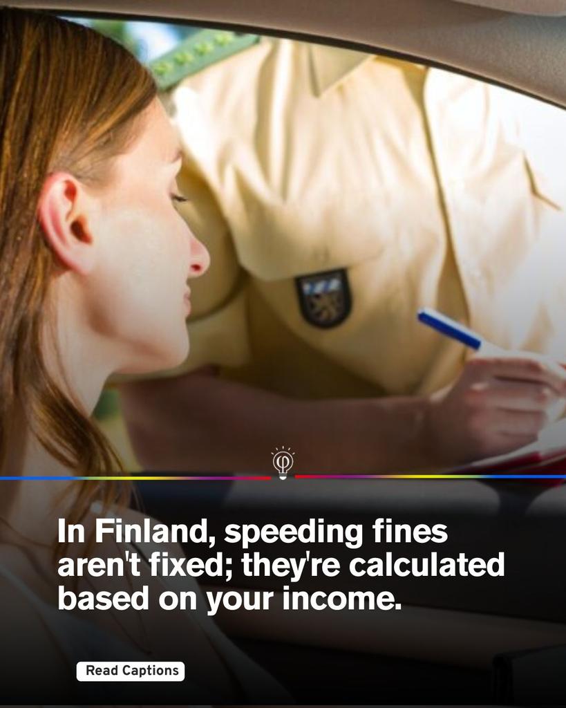 Facts & Wisdom (@factpoint) on Twitter photo In Finland, traffic fines are based on a unique "day-fine" system, where the amount is determined by the offender's daily income. This approach ensures fairness by imposing heavier penalties on wealthier individuals. In Finland, traffic fines are based on a unique "day-fine" system, where the amount is determined by the offender's daily income. This approach ensures fairness by imposing heavier penalties on wealthier individuals.