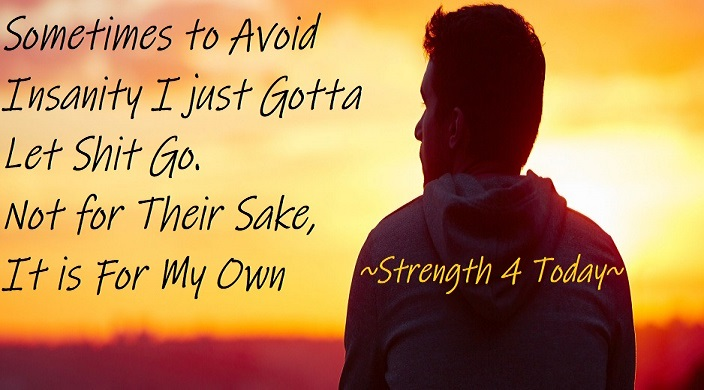 Strengthfor2day's tweet photo. Sometimes To Avoid Insanity
I Just Gotta Let Shit Go.
Not For Their Sake,
It Is For My Own

#Avoid #Insanity #LetGo #MySake #Not4Them #4Me #RecoveryPosse #Strengthfor2day https://t.co/yoaN8R4kBA