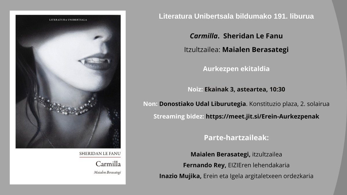 .<a href="/IgelaArgi/">Igela argitaletxea</a>|k eta Ereinek #LiteraturaUnibertsala bildumako 191. liburua aurkeztuko dugu asteartean, ekainaren 3an, 10:30ean. Sheridan Le Fanu-ren «Carmilla», Maialen Berasategik euskarara ekarria.  
On-line ere jarraitu dezakezue 
🛜  meet.jit.si/Erein-Aurkezpe…