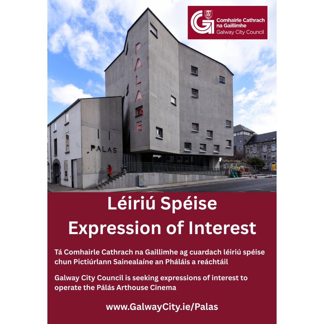 Galway City Council is seeking expressions of interest to operate the Pálás Arthouse Cinema.

More information and the full expression of interest can be found on galwaycity.ie/palas