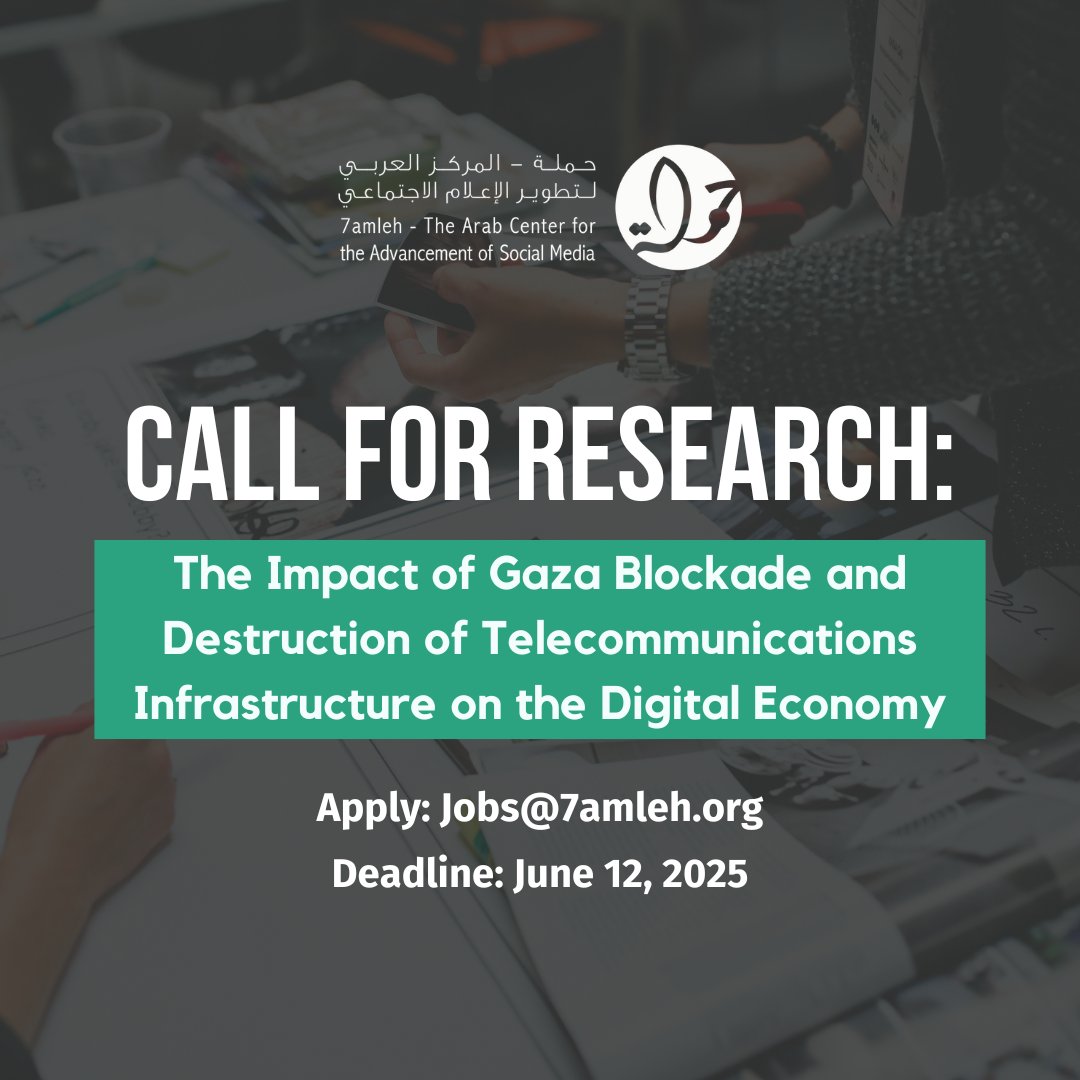 📢Call for Research
7amleh is commissioning a new research study: "The Impact of Gaza Blockade and Destruction of Telecommunications Infrastructure on the Digital Economy". We invite qualified researchers and research teams to submit their proposals by June 12, 2025.

📝 ToR &amp;