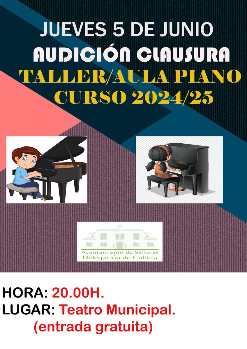 🎹✨ La música se vive en Salteras 🎶
El próximo jueves 5 de junio celebramos la audición de clausura del taller/aula de piano del curso 2024/25 🎓🎵

🚩Lugar: Teatro Municipal
⏰Hora: 20:00 h
🎟️Entrada gratuita
Te esperamos 🎼
#Salteras #CulturaSalteras #Piano #AudiciónDePiano