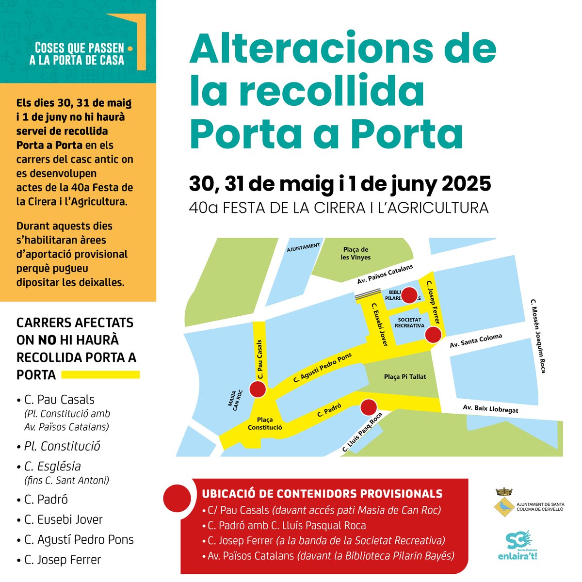 📢 Els dies 30, 31/5 i 1/6 no hi haurà servei de recollida Porta a Porta en els carrers del casc antic on es desenvolupen actes de la 40a Festa de la Cirera i l’Agricultura. ✅ Aquests dies s’habilitaran àrees d’aportació provisional perquè pugueu dipositar les deixalles.