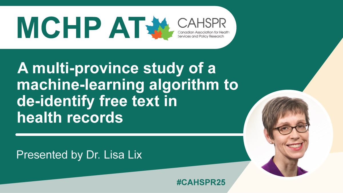 Manitoba Centre for Health Policy (@um_mchp) on Twitter photo #MCHPResearch at #CAHSPR25: MCHP Senior Research Scientist Dr. Lisa Lix (<a href="/CHImbca/">Centre for Healthcare Innovation (CHI)</a> / @HRDN_RRDS) presents "A Multi-Province Study of a Machine-Learning Algorithm to De-identify Free Text in Health Records", part of Session G6, "Health Informatics", today from 9:45-10:00 AM. #MCHPResearch at #CAHSPR25: MCHP Senior Research Scientist Dr. Lisa Lix (<a href="/CHImbca/">Centre for Healthcare Innovation (CHI)</a> / @HRDN_RRDS) presents "A Multi-Province Study of a Machine-Learning Algorithm to De-identify Free Text in Health Records", part of Session G6, "Health Informatics", today from 9:45-10:00 AM.