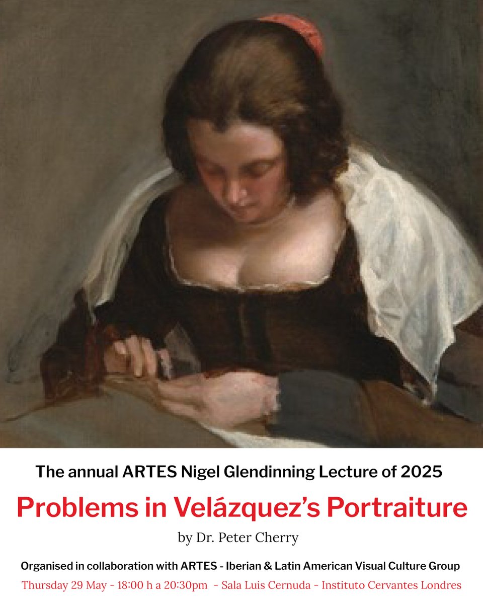 Instituto Cervantes London (@cervanteslondon) on Twitter photo Join us at <a href="/CervantesLondon/">Instituto Cervantes London</a> today from 18:30 to enjoy the annual ARTES Nigel Glendinning Lecture: Problems in Velázquez’s portraiture 🖌️🖼️. The lecture will be given in person by Dr Peter Cherry (<a href="/tcddublin/">Trinity College Dublin</a> ).
The event is organized in collaboration with <a href="/ArtesOrgUk/">ARTES-uk.org</a>
More Join us at <a href="/CervantesLondon/">Instituto Cervantes London</a> today from 18:30 to enjoy the annual ARTES Nigel Glendinning Lecture: Problems in Velázquez’s portraiture 🖌️🖼️. The lecture will be given in person by Dr Peter Cherry (<a href="/tcddublin/">Trinity College Dublin</a> ).
The event is organized in collaboration with <a href="/ArtesOrgUk/">ARTES-uk.org</a>
More