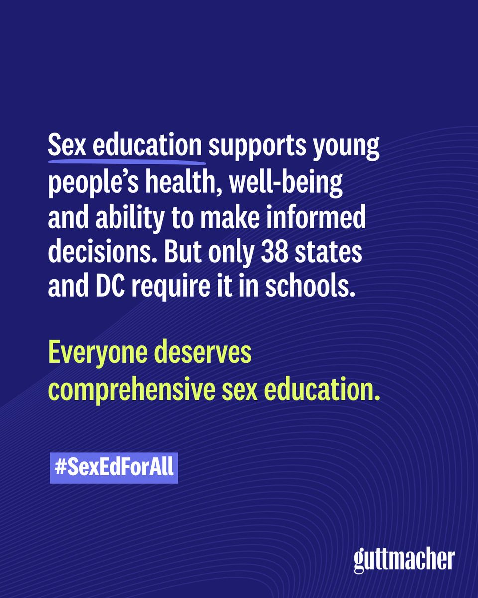 Young people need #SexEd that’s medically accurate, inclusive, &amp; culturally &amp; age appropriate. Yet only 38 states &amp; DC require this in schools. 

Policymakers must protect evidence-based sex ed &amp; end funding for abstinence-only programs. More: guttmacher.org/fact-sheet/sex… #SexEdForAll
